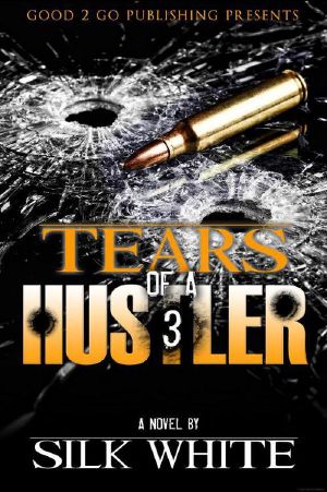 [Tears of a Hustler Series 03] • Tears of a Hustler PT. 3